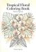 Tropical Floral Coloring Book - Flower Species