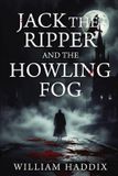 Jack Libri GmbH Jack the Ripper and the Howling Fog