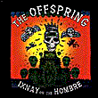 Offspring The Ixnay on the Hombre