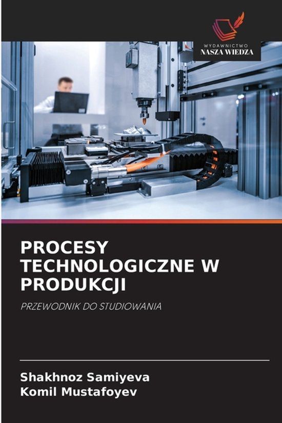 Procesy OmniScriptum SRL Procesy Technologiczne W Produkcji