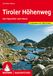 Tiroler Bergverlag Rother Tiroler Höhenweg: Von Mayrhofen nach Meran. 15 Etappen. Mit GPS-Tracks