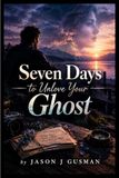 Seven Libri GmbH Seven Days to Unlove Your Ghost