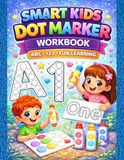 Smart Kids Smart Kids Dot Marker Workbook: Alphabet & Numbers Activity Book | Fun ABC & 123 Dot Marker Pages for Toddlers Ages 2–5