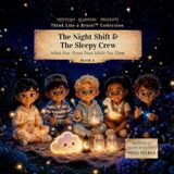 The Night Shift and the Sleepy Crew: What Your Brain Does While You Sleep: 5