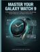 Master Libri GmbH Master Your Galaxy Watch 9