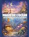 Magie de l’océan Magie de l’océan Livre de coloriage anti-stress pour adultes