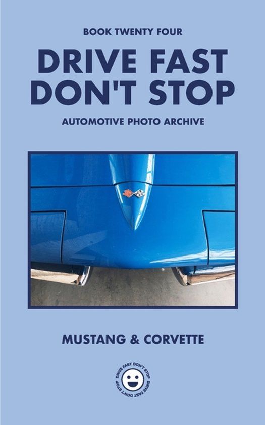 Drive Fast Don't Stop Drive Fast Don't Stop - Book 24 Paperback