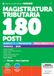 Concorso Magistratura Tributaria 180 posti. Manuale per la preparazione. Prova preselettiva. Manuale + quiz. Con espansioni online. Con software per la simulazione della prova