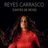 Sonic Rendezvous Reyes Carrasco - Cantes De Reyes (LP)