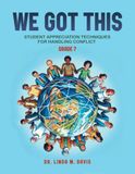 We Libri GmbH We Got This: Student Appreciation Techniques for Handling Conflict, Grade 7 Paperback