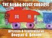 The Bubba Deuce Caboose