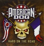 American Dog Hard On The Road + Dvd