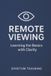 Remote Spiritum Training Remote Viewing - Learning the Basics with Clarity