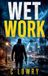 Wet Libri GmbH Wet Work Paperback