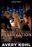 The Avery Kohl A Wronged Woman's Revenge-The Reservation Paperback