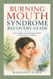 Burning Libri GmbH Burning Mouth Syndrome Recovery Guide