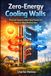 Zero-Energy Bol Zero-Energy Cooling Walls