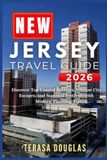 NEW JERSEY Travel Guide 2026
