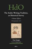 The Arabic Writing Tradition, an Historical Survey, Volume 15: Anthropogeography Part II: 167
