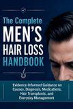 The Libri GmbH The Complete Men's Hair Loss Handbook