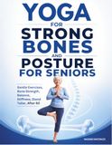 Yoga for Strong Bones and Posture for Seniors