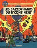 Les sarcophages du 6e continent: Tome 1, La menace universelle