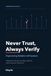 Never Trust, Always Verify: Engineering Reliable LLM Systems