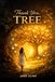Thank You, Tree