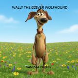 WALLY THE CLEVER WOLFHOUND