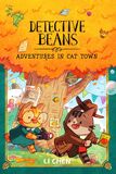 Detective Beans: Adventures in Cat Town: Volume 2