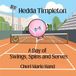Hedda Libri GmbH Hedda Timpleton - A Day of Swings, Spins and Serves
