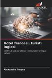 Hotel Edizioni Sapienza Hotel francesi, turisti inglesi Paperback