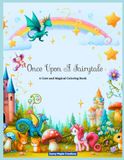 Once Upon A Fairytale: A Cute and Magical Coloring Book