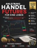 Anleitung Forrest The Forrest Digitech Collection- Anleitung HANDEL FUTURES FÜR ENE LEBEN