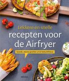 Lekkere Deltas Lekkere en snelle recepten voor de Airfryer
