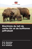 Biochimie du lait de vache Gir et de bufflonne Jaffrabadi