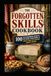 The Forgotten Skills Cookbook