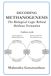 DECODING METHANOGENESIS: The Biological Logic Behind Methane Formation