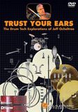Trust Ocheltree Trust Your Ears Drums Dvd