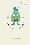 Il mostro del Gelosio: 3. Una storia spaventosa e divertente per bambini dai 3 agli 8 anni.