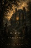 The House at Varenne