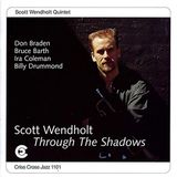 Criss Cross Jazz Scott Wendholt Quintet - Through The Shadows