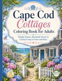 CAPE COD COTTAGES COLORING BOOK FOR ADULTS