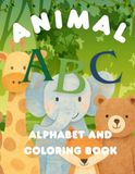 Alphabet Coloring Book for Kids: Learn Letters A–Z with Cute Animals and Easy Coloring Pages for Kids Ages 2–6