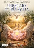 Il profumo della rinascita