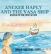 Ancker Libri GmbH Ancker Haply and The Vasa Ship Hardcover