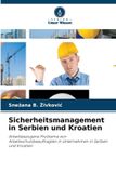 Verlag Unser Wissen Sicherheitsmanagement in Serbien und Kroatien