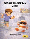 THE Libri GmbH The Day My Sock Ran Away Paperback