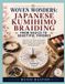 WOVEN Libri GmbH Woven Wonders: Japanese Kumihimo Braiding From Basics To Beautiful Finishes