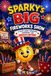 Sparky's Big Fireworks Show: A Story About Friendship, Teamwork, and America's Birthday (The 4th of July)